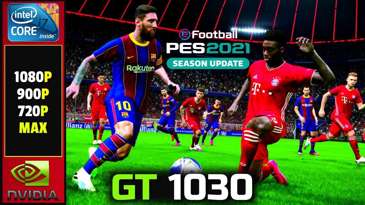 eFootball PES 2021 PES 2021 | GT 1030 | I5 3470 | 10gb Ram