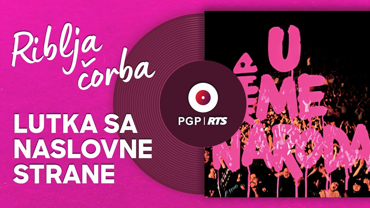 Riblja čorba - Lutka sa naslovne strane (Uživo) | [Official Music Audio]