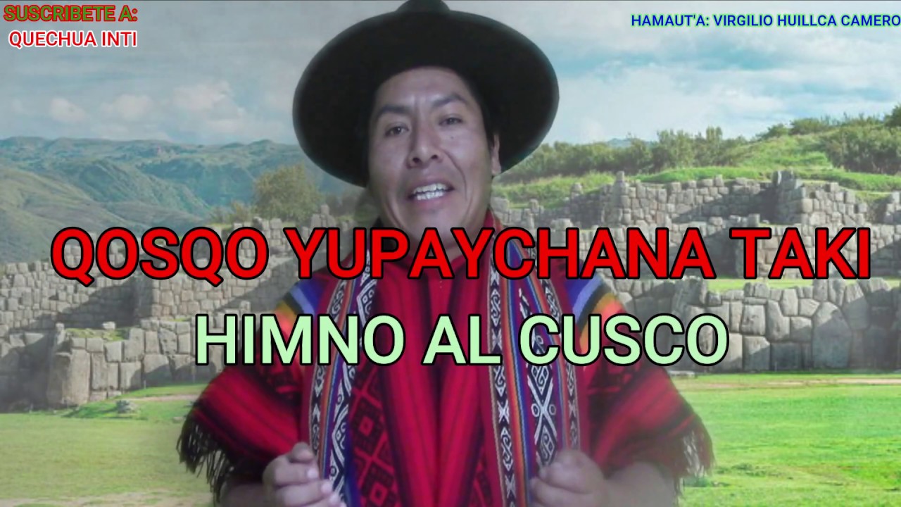 Himno al Cusco - Qosqo yupaychana taki - Qosqo en Quechua - Letras Karaoke Subtitulos en quechua esp