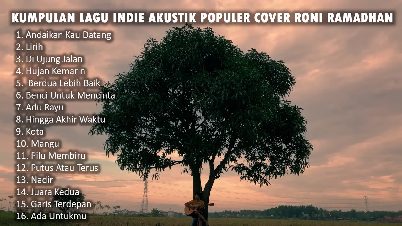 KUMPULAN LAGU INDIE AKUSTIK POPULER COVER RONI RAMADHAN