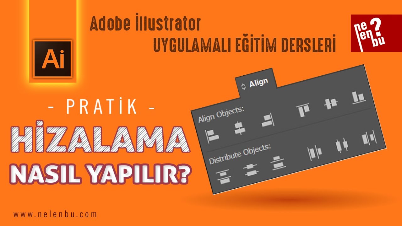 Hizalama Nasıl Yapılır? - Adobe İllustrator Dersleri