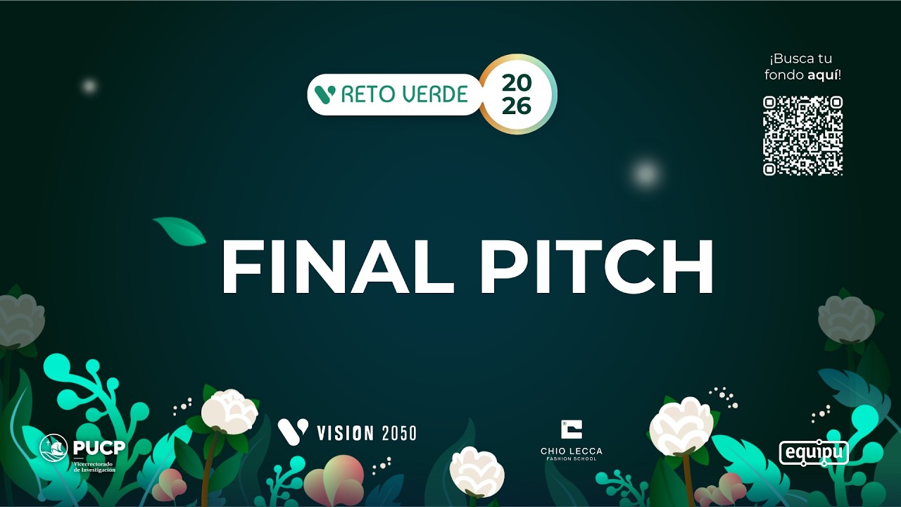 Final Pitch | Reto Verde 2026