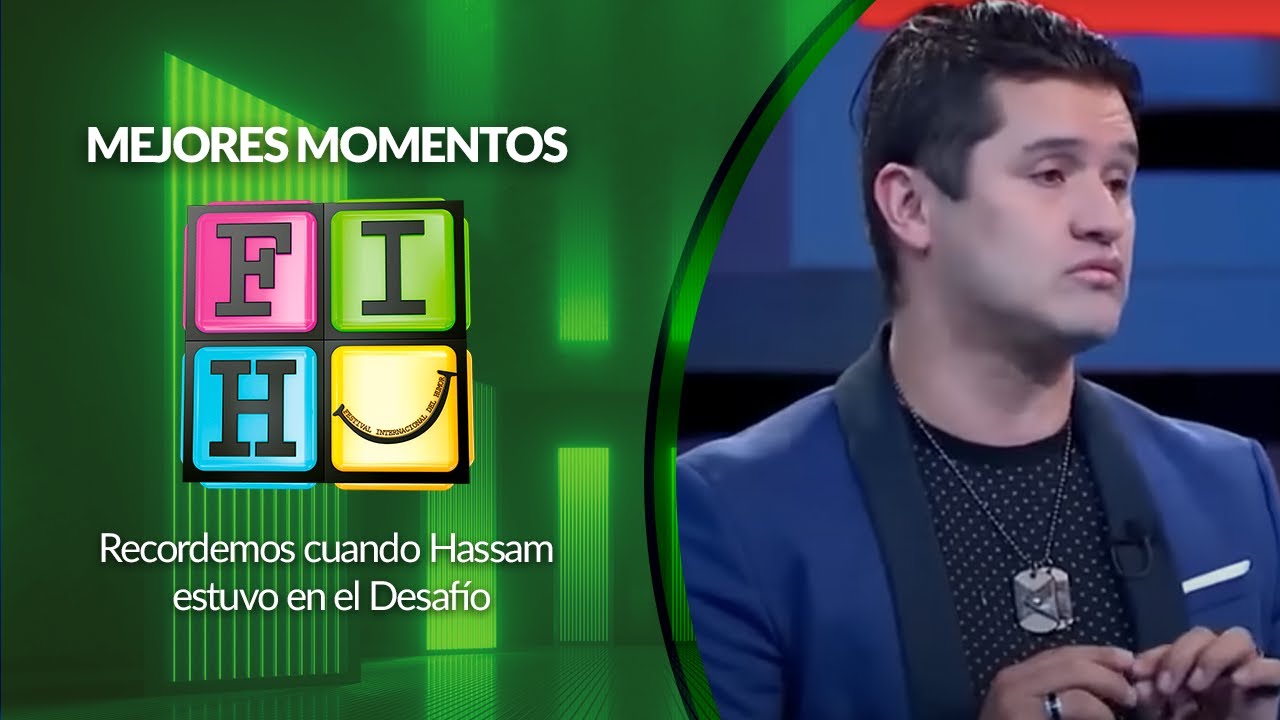 Recordemos cuando Hassam estuvo en el Desafío | Festival Internacional del Humor