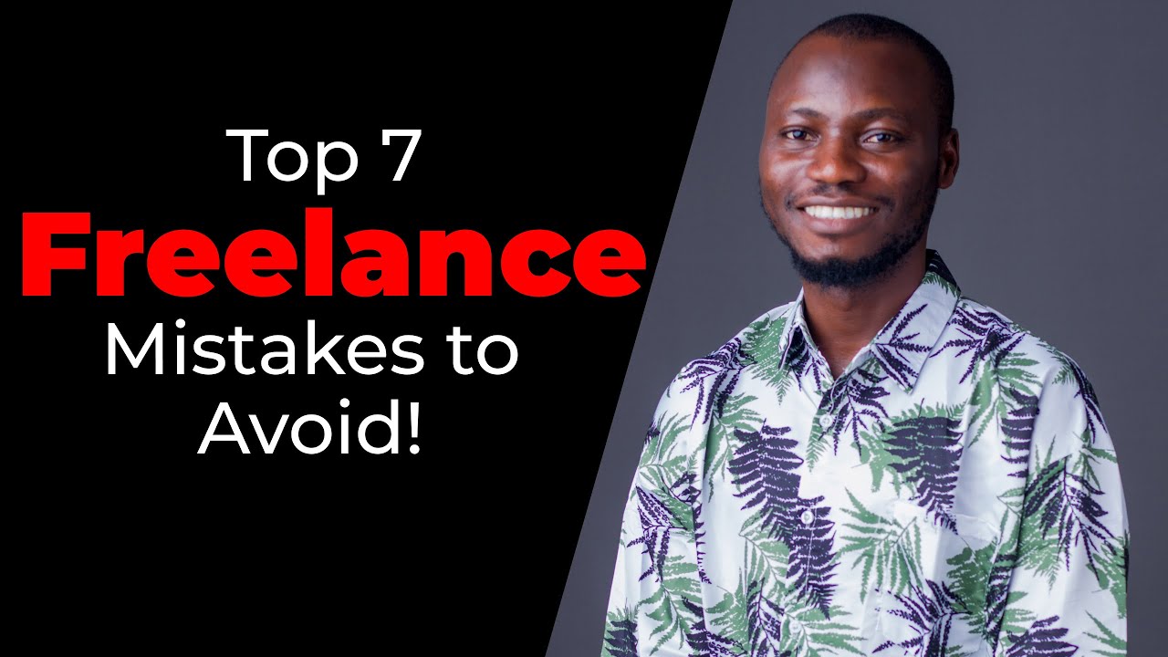 Most 7 Worst Freelance Mistakes and How To Avoid Them // Freelancing Tips