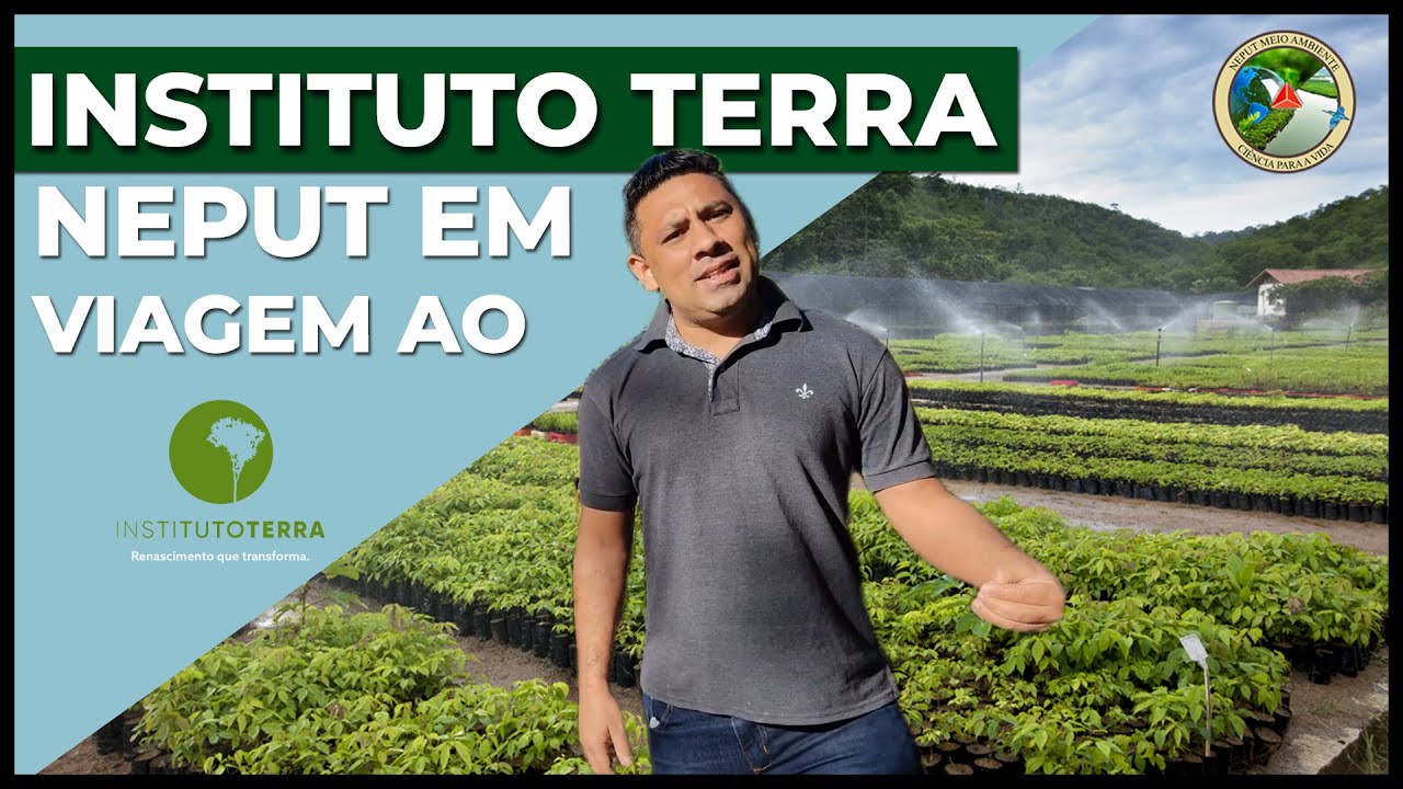 NEPUT - Viagem ao Instituto Terra - Aimorés MG