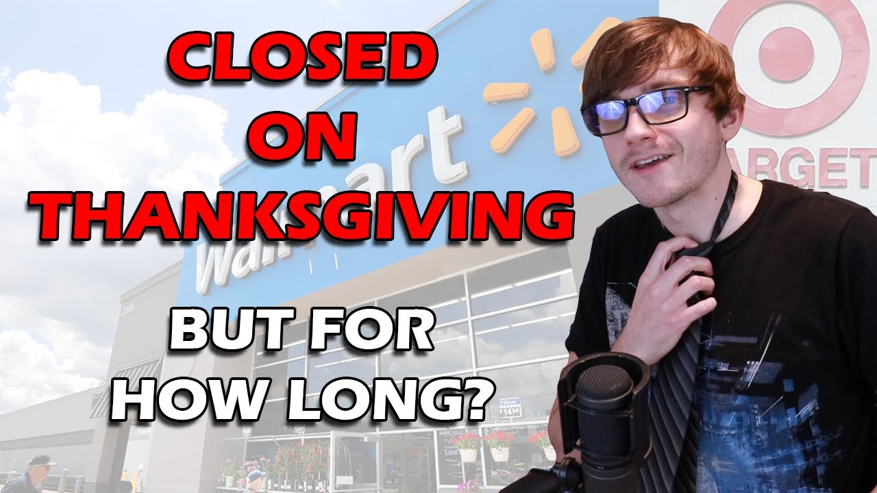 Walmart and Target Closed for Thanksgiving - Will This Be Permanent?