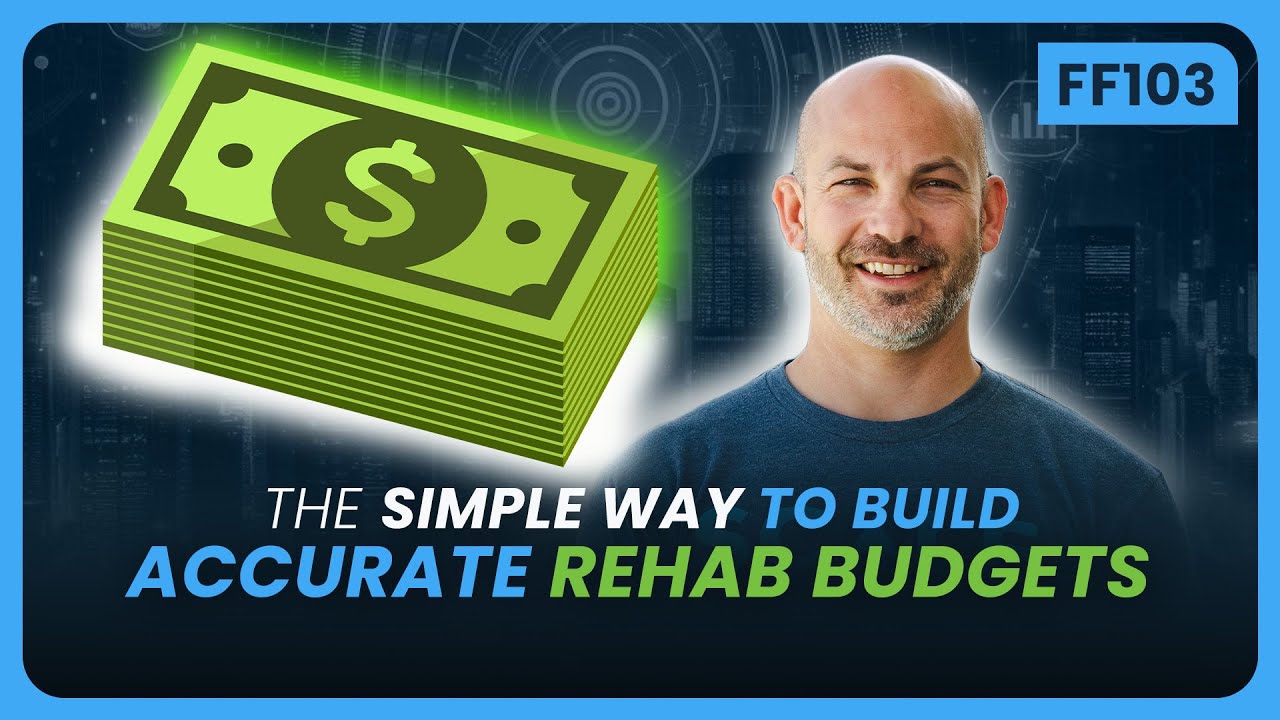 EP 329 - The Simple Way to Build Accurate Rehab Budgets