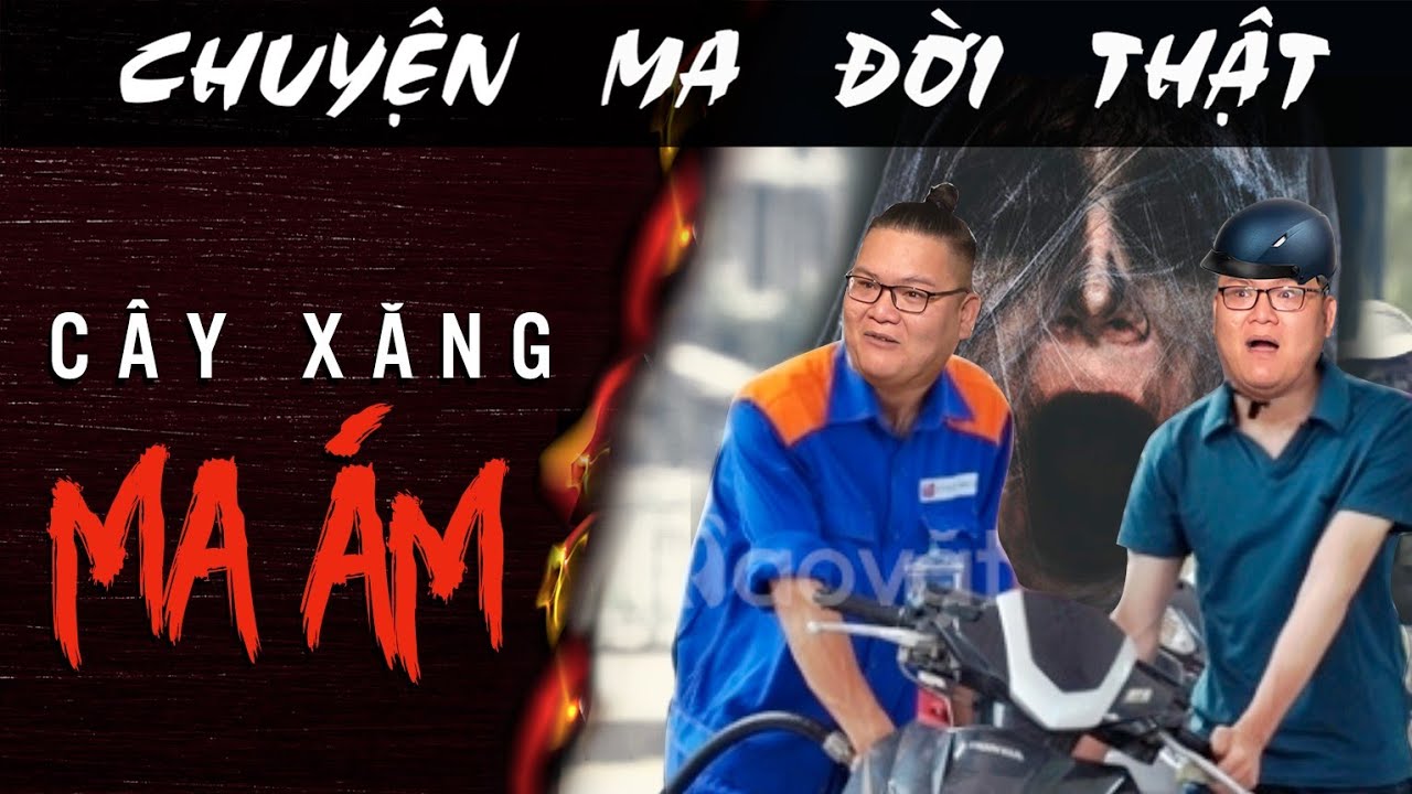[TẬP 1406] Chuyện Ma Có Thật : CÂY XĂNG MA ÁM