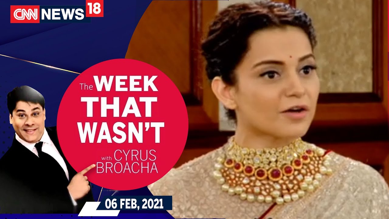 Kangana Defends India's Honour | The Week That Wasn't With Cyrus Broacha | CNN News18