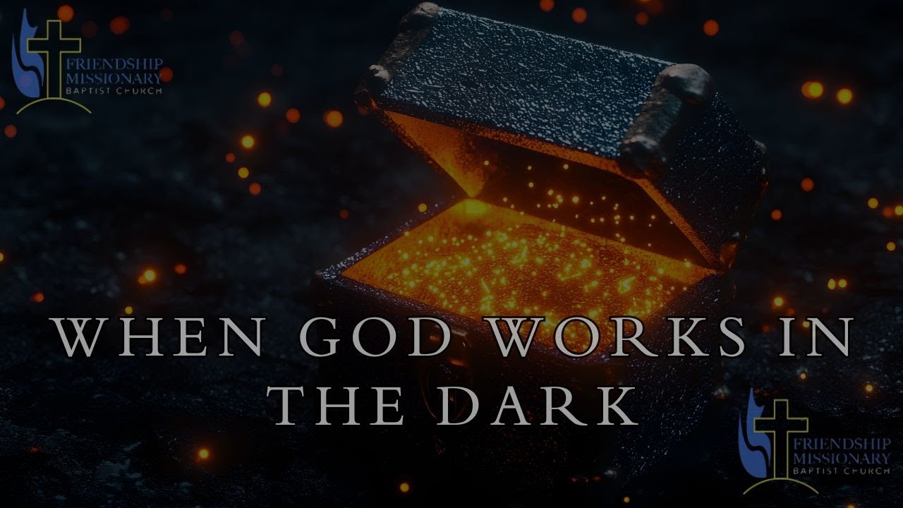 When God Works in the Dark