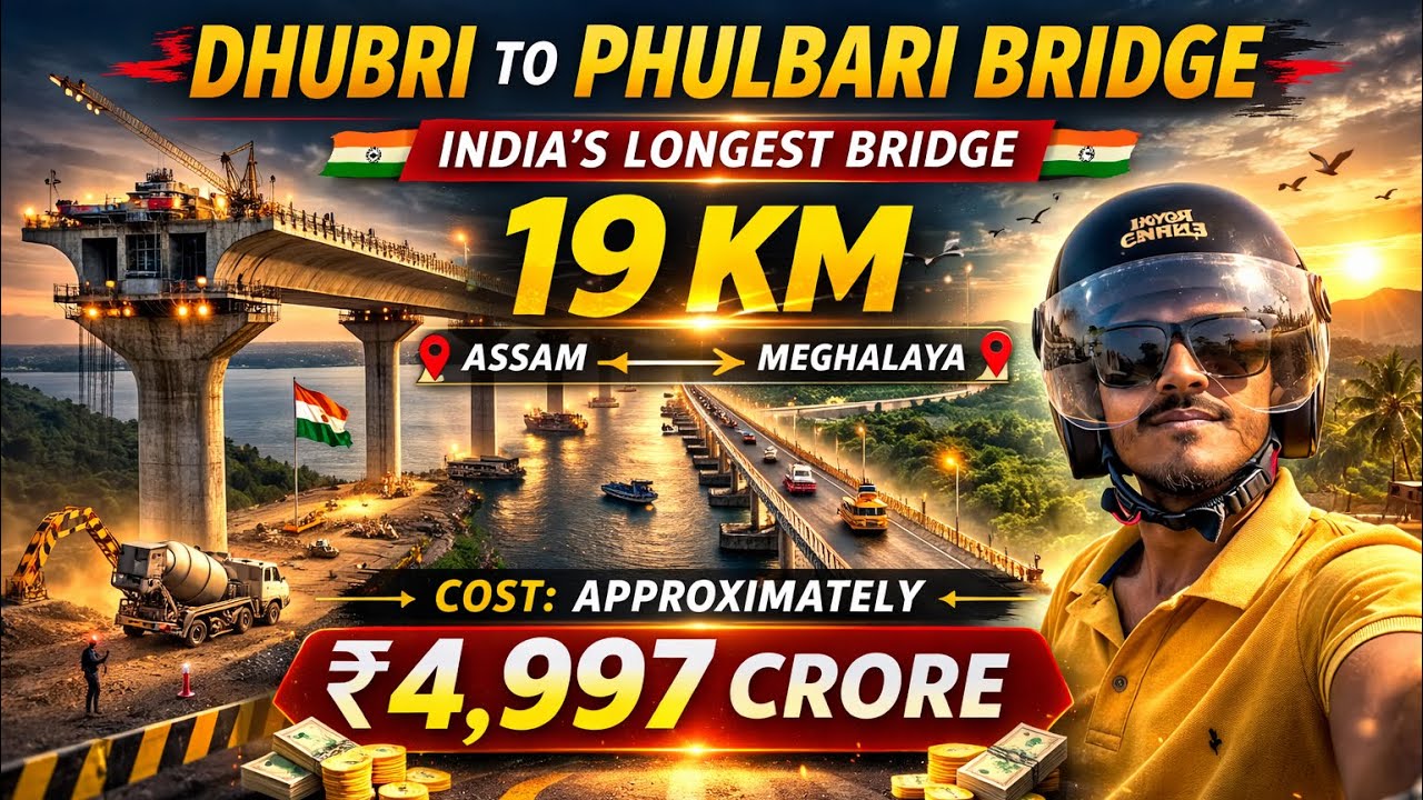INDIA’S LONGEST RIVER BRIDGE? 🌉 DHUBRI–PHULBARI BRIDGE | ₹4,997 CRORE MEGA PROJECT | ASSAM–MEGHALAYA