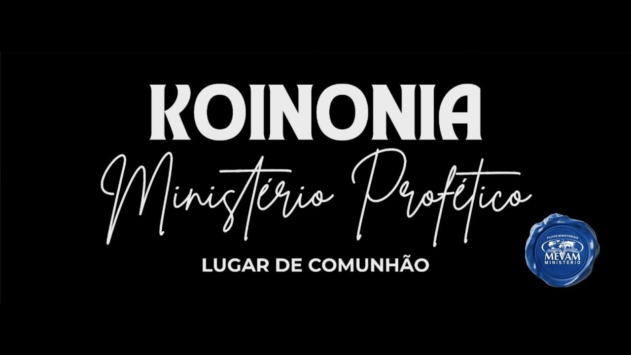 Koinonia Min. Profético - Culto de Adoração - 01.03.26