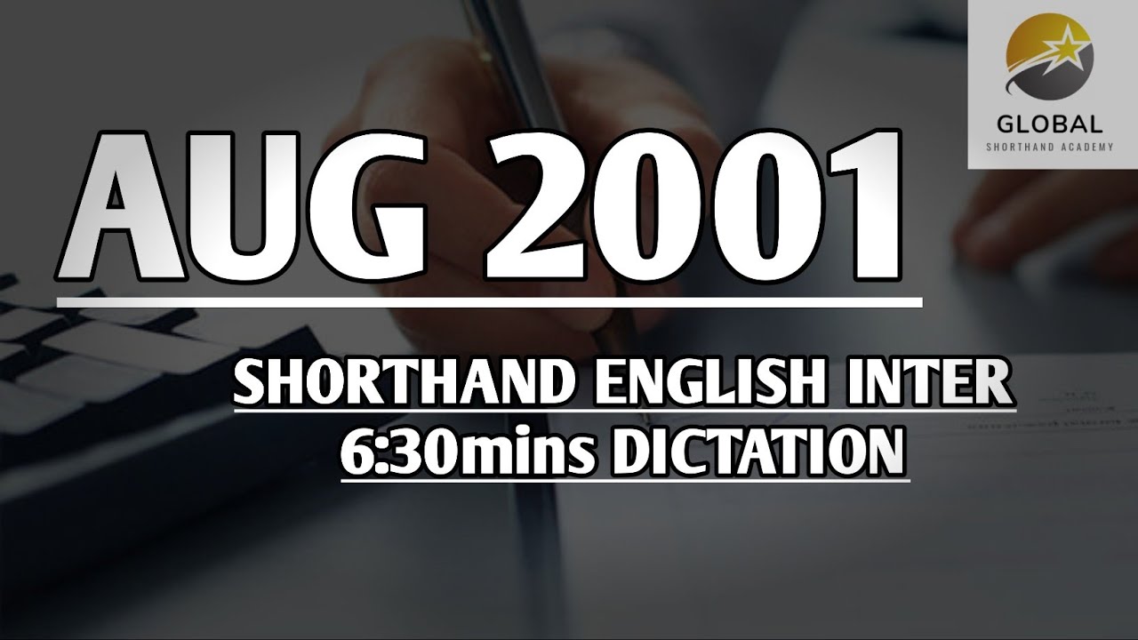 AUG 2001 SHORTHAND ENGLISH INTER SPEED 6:30mins DICTATION 🔊✍🏼🏆✨