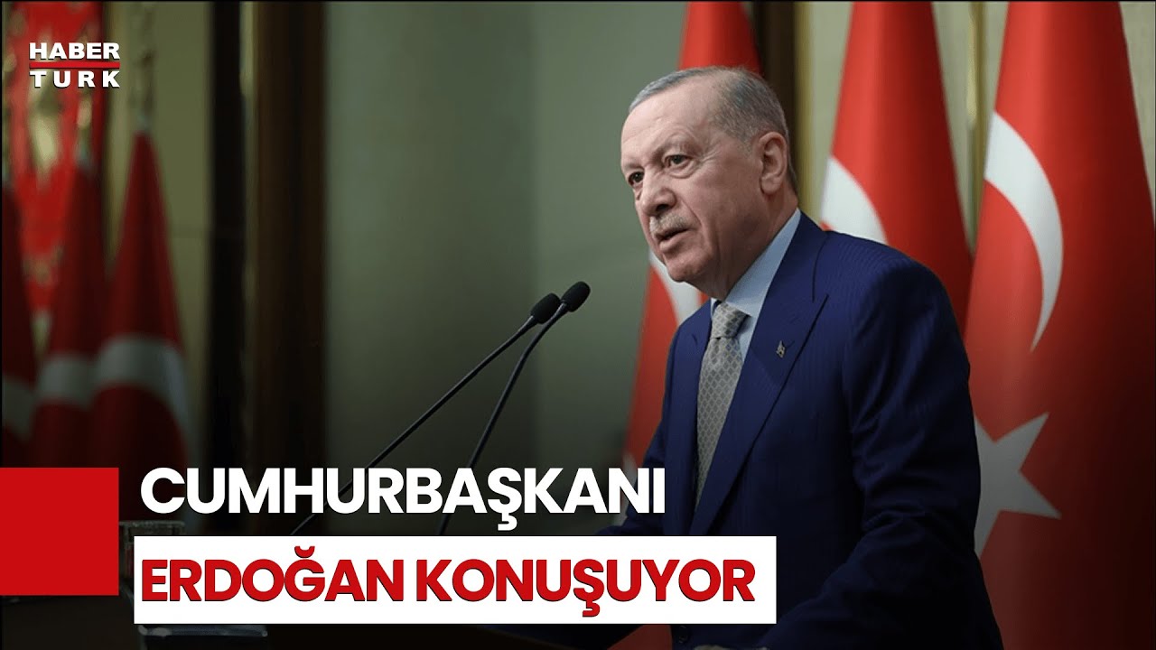 #CANLI - Cumhurbaşkanı Erdoğan konuşuyor