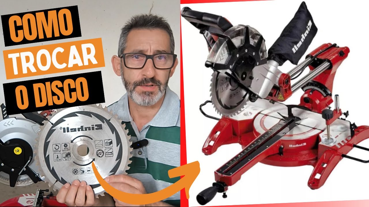 [DIY] Como Trocar o Disco da Serra de Esquadria Telescopia EINHELL TC-SM 2534 Dual