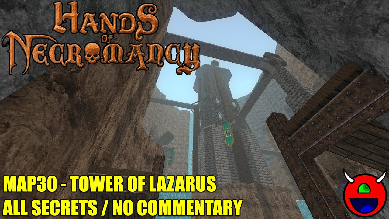 Hands of Necromancy - MAP30 Tower of Lazarus - All Secrets No Commentary