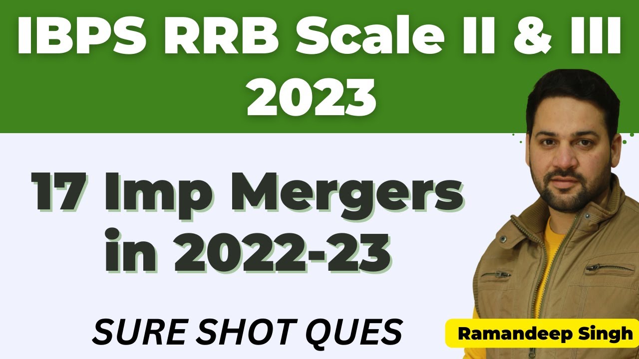 IBPS RRB GBO Scale II & III 2023: Imp Mergers in 2022-23