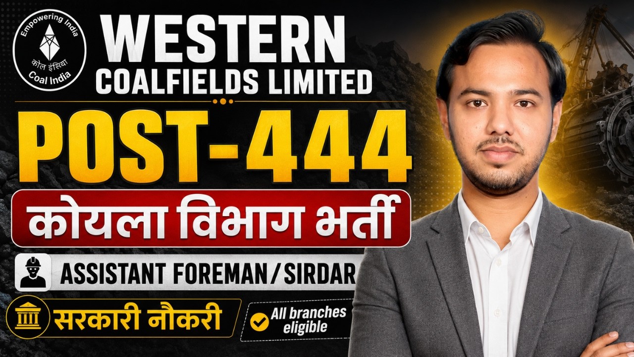 WCL Recruitment 2026🔥 | 444 Posts Out | Assistant Foreman/Sirdar | Government Job 2026