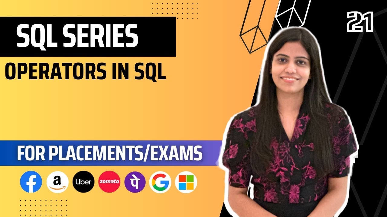 L21 : Operators in SQL | Complete SQL Course 2024 | Jobs | Placements
