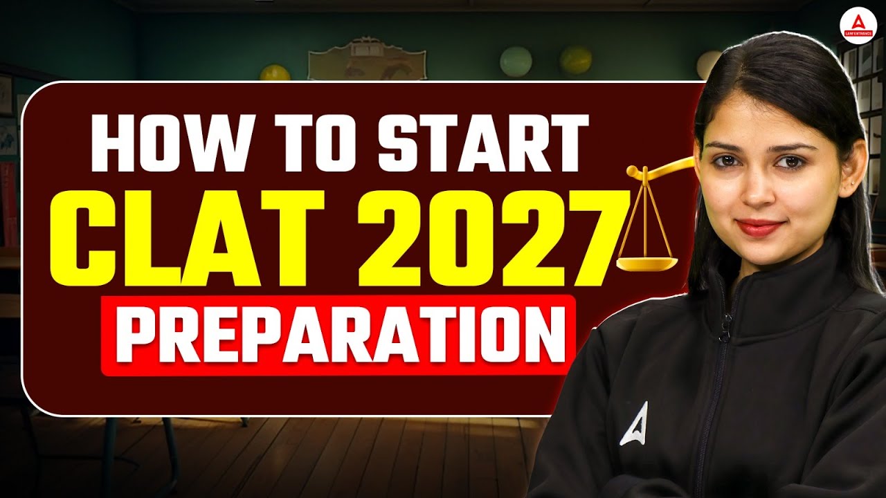 CLAT 2027: How to Start your Preparation? I Complete Strategy For CLAT 2027 Preparation