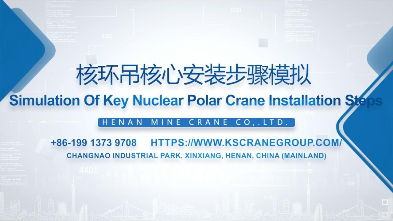 Simulation Of Key Nuclear Polar Crane Installation Steps
