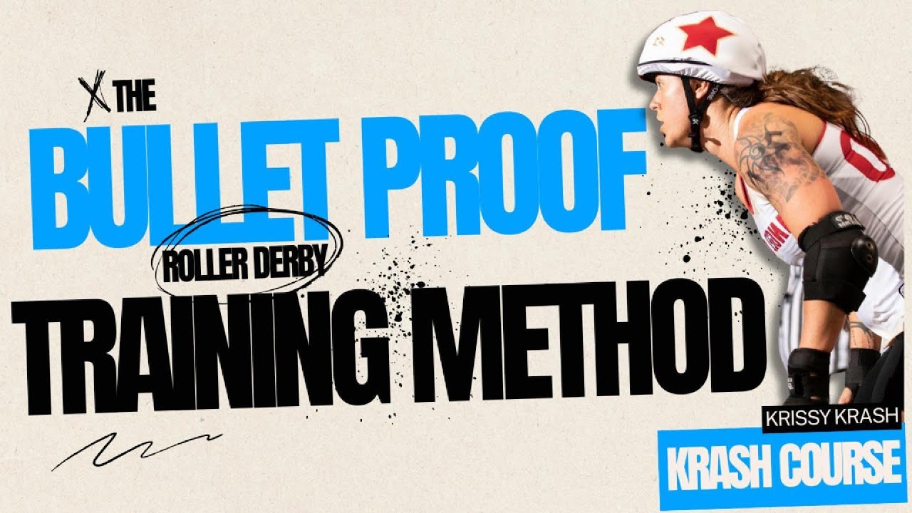 The Bullet Proof Roller Derby Training Method