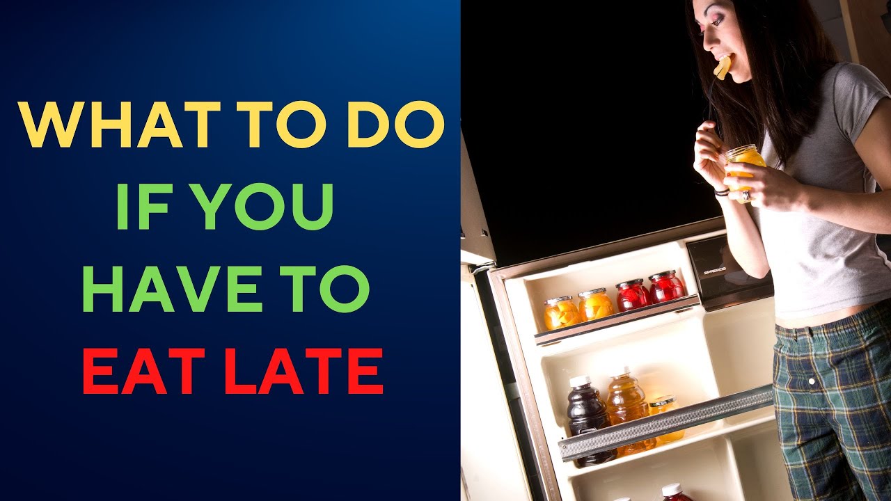 9 Things You Can You Do To Sleep & Digest better If You Have to Eat Late