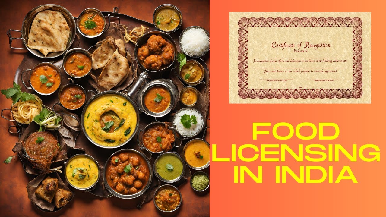 Food Licensing Laws in India: Everything You Need to Know in 2023