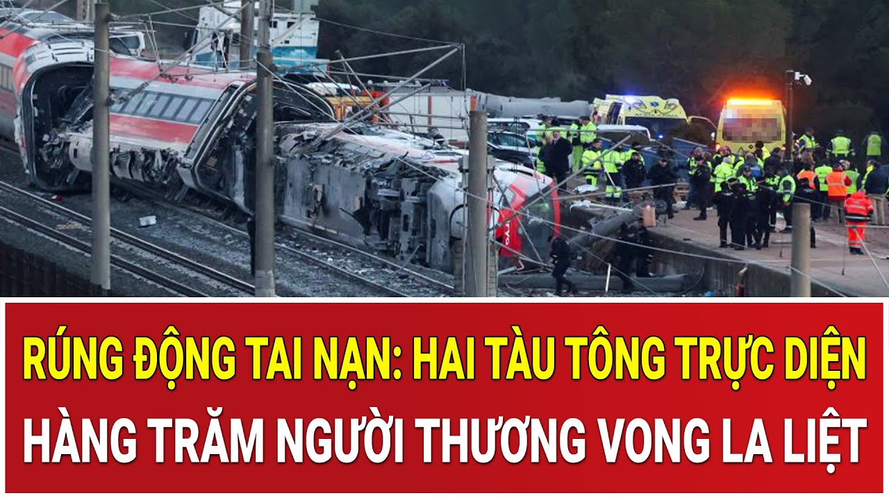 THỜI SỰ NÓNG: Rúng động tai nạn đường sắt: Hai tàu tông trực diện, hàng trăm người thương vong