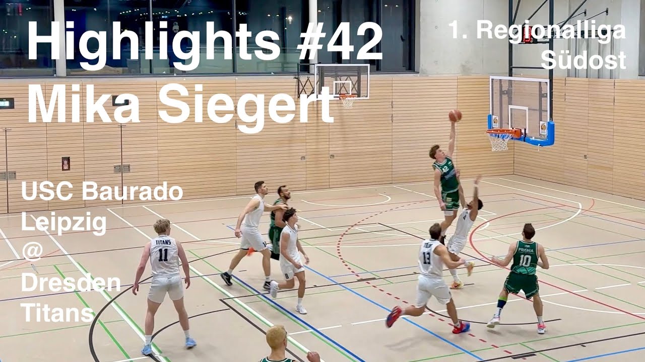 Basketball Highlights - Mika Siegert - USC Baurado Leipzig @ Dresden Titans