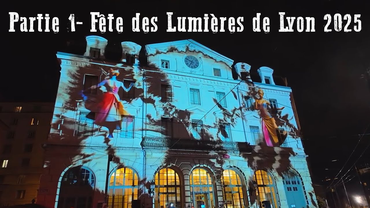 Partie 1- Fête des Lumières 2025-ville de Lyon -2 millions de visiteurs