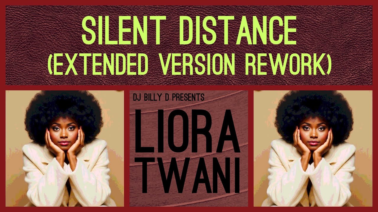 Liora Twani - Silent Distance (Extended Version Rework)
