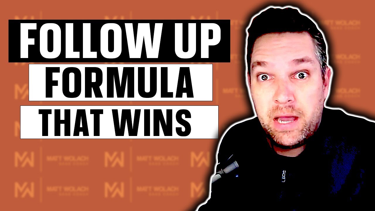 The Sales Follow up Process That Doubles Close Rates | Matt Wolach