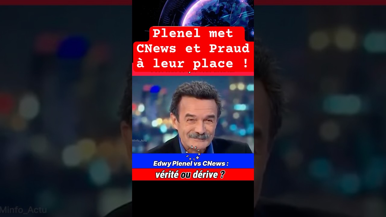 Edwy Plenel explose CNews et s&egrave;che Pascal Praud !