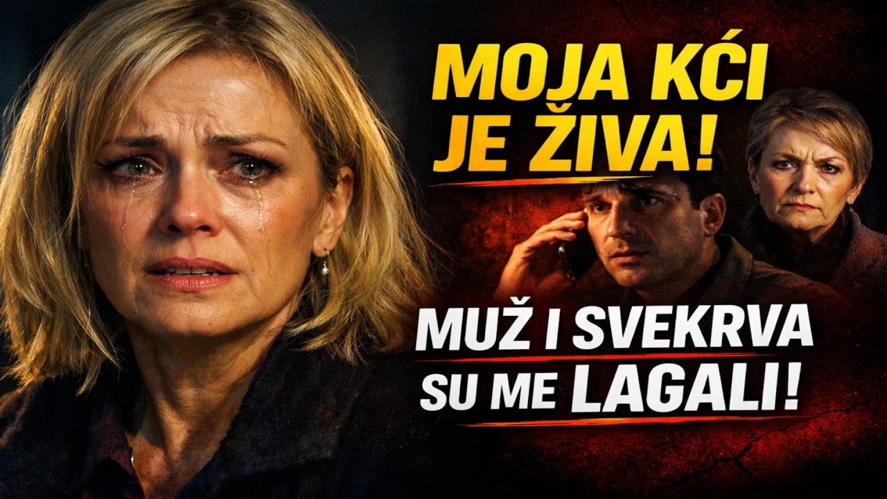 Šest godina je vjerovala da joj je kći mrtva. A onda je čula jedan poziv.