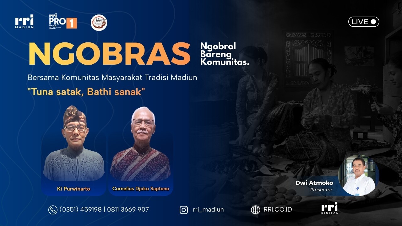 NGOBROL BARENG KOMUNITAS (NGOBRAS) - TUNA SATAK, BATHI SANAK