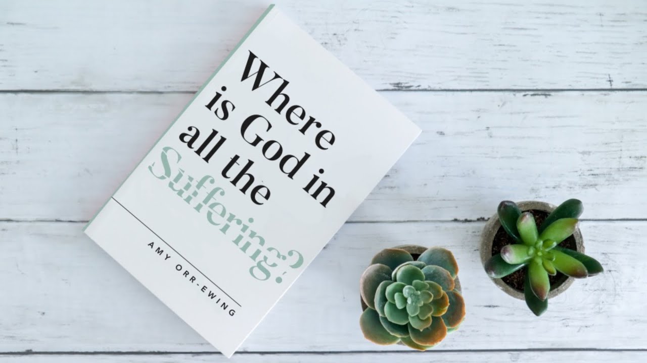 Where is God in all the Suffering | Dr Amy Orr Ewing | Welcome Church, Woking