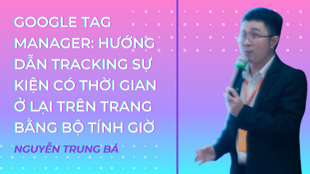 Google Tag Manager: Hướng dẫn tracking sự kiện theo time on site bằng bộ tính giờ(Google Analytic 4)