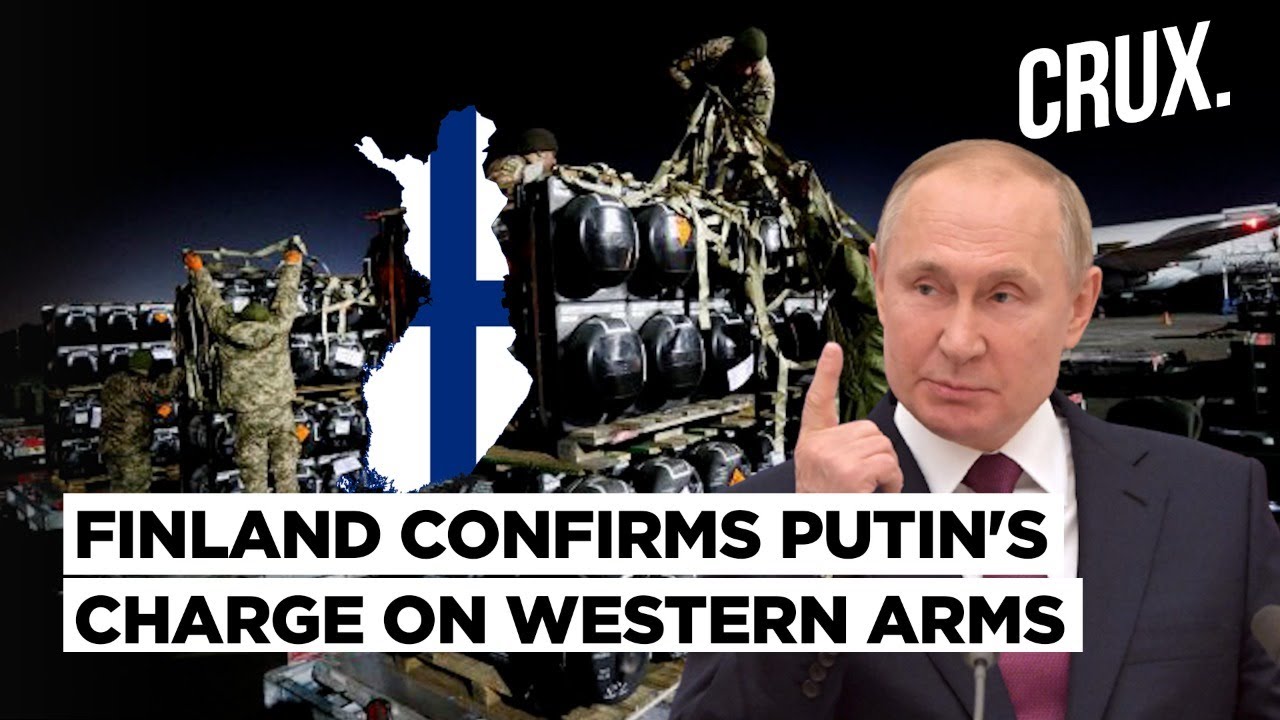 Putin Vindicated? Western Arms For Ukraine Feeding Black Market I Finland Confirms Russia's Claim