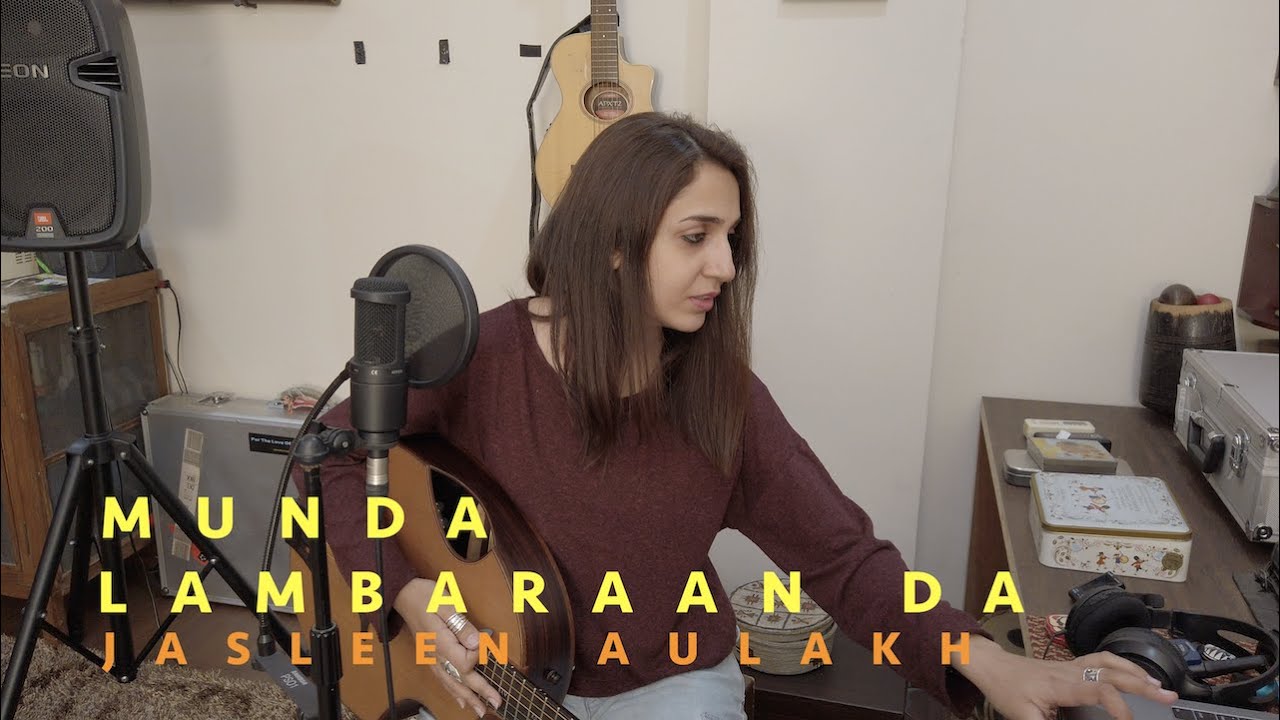 Munda Lambaraan Da -- Jasleen Aulakh (Unplugged On Sundays)