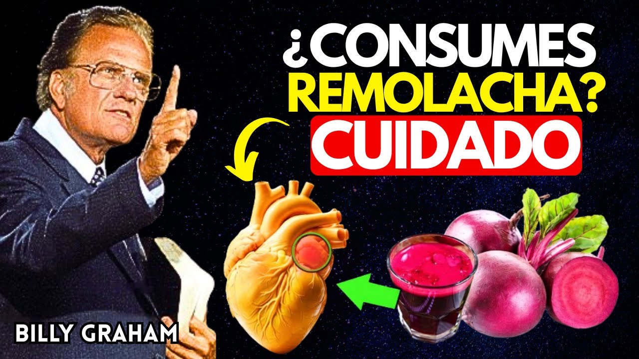 7 Errores Que Cometes Al Consumir Remolacha (Cómo Tomarla Según La Biblia) | BILLY GRAHAM