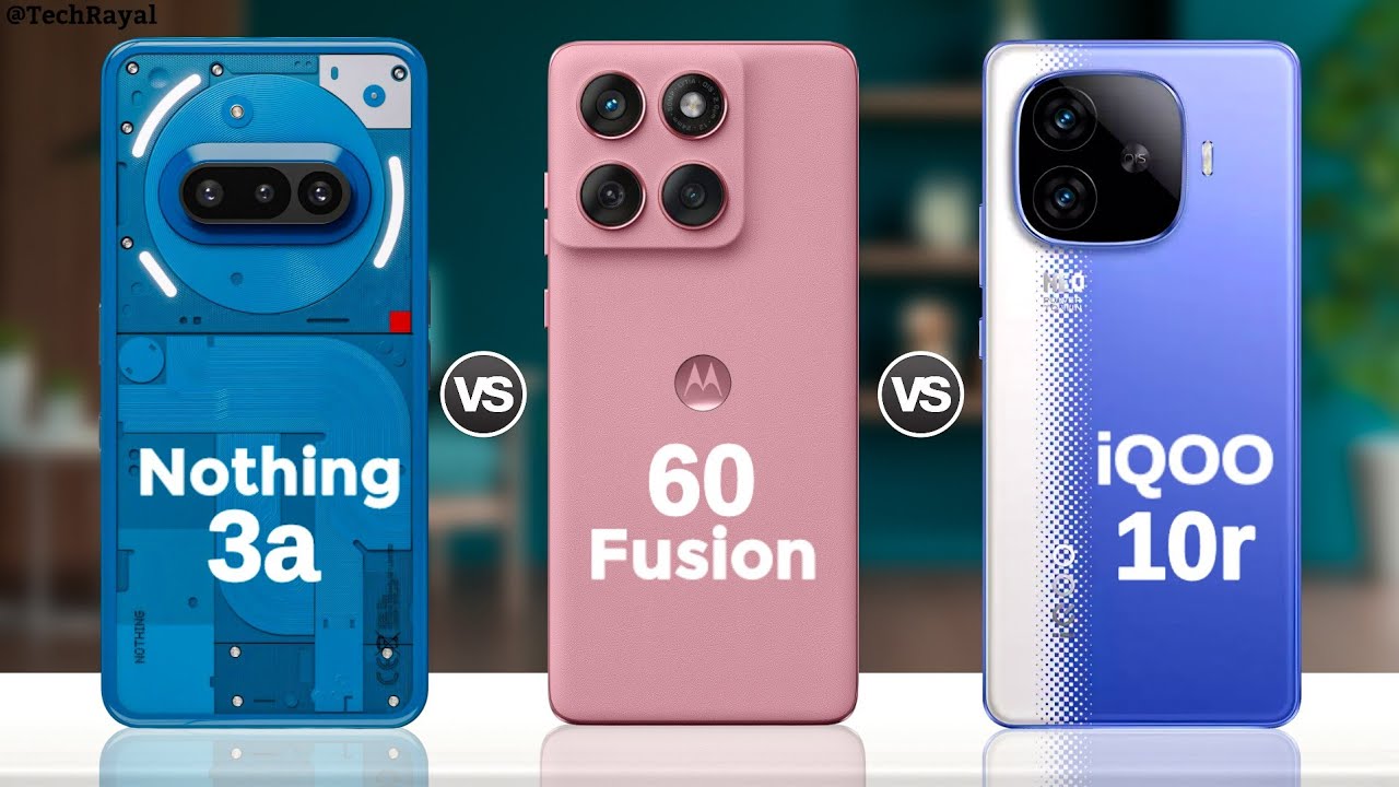 Nothing Phone 3a vs Moto Edge 60 Fusion vs IQOO Neo 10r || Full Comparison