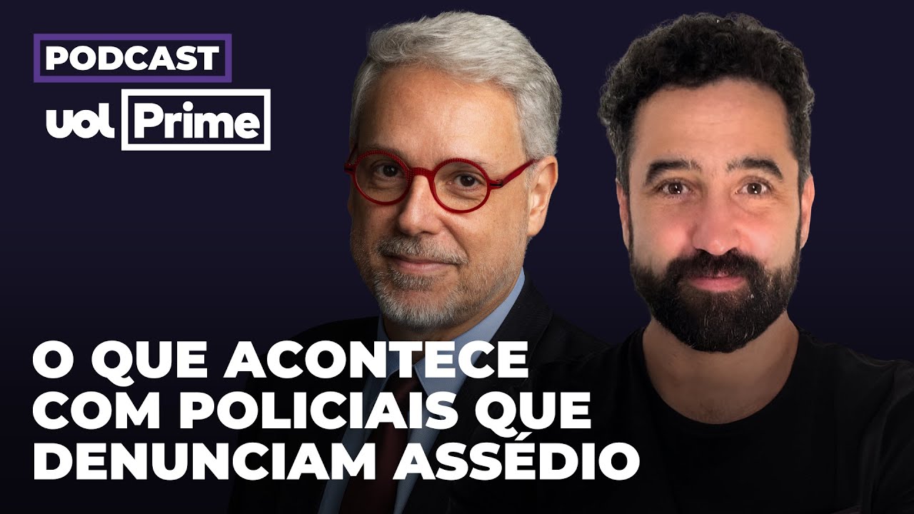A impunidade de criminosos sexuais dentro da pol&iacute;cia | Podcast UOL Prime #89