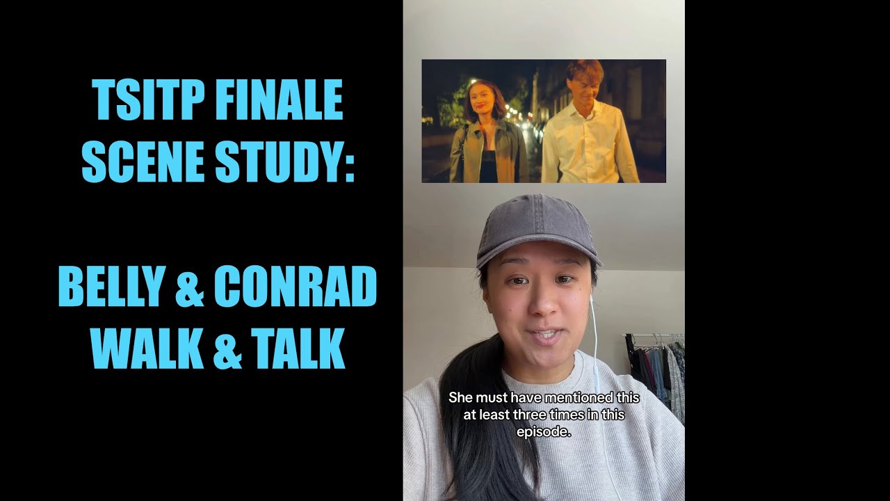 Belly & Conrad Walk & Talk (TSITP Finale Scene Study)
