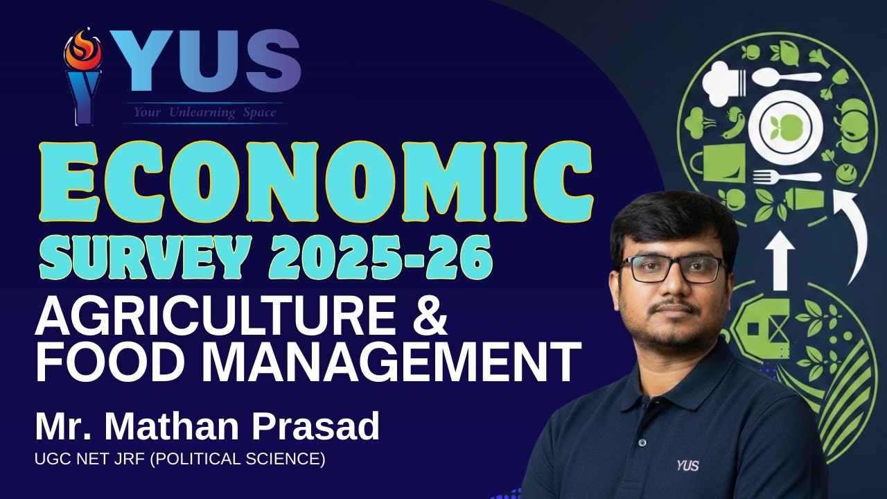 ECONOMIC SURVEY 2025-26 | AGRICULTURE | UPSC PRELIMS 2026 | YUS IAS | MATHAN SIR