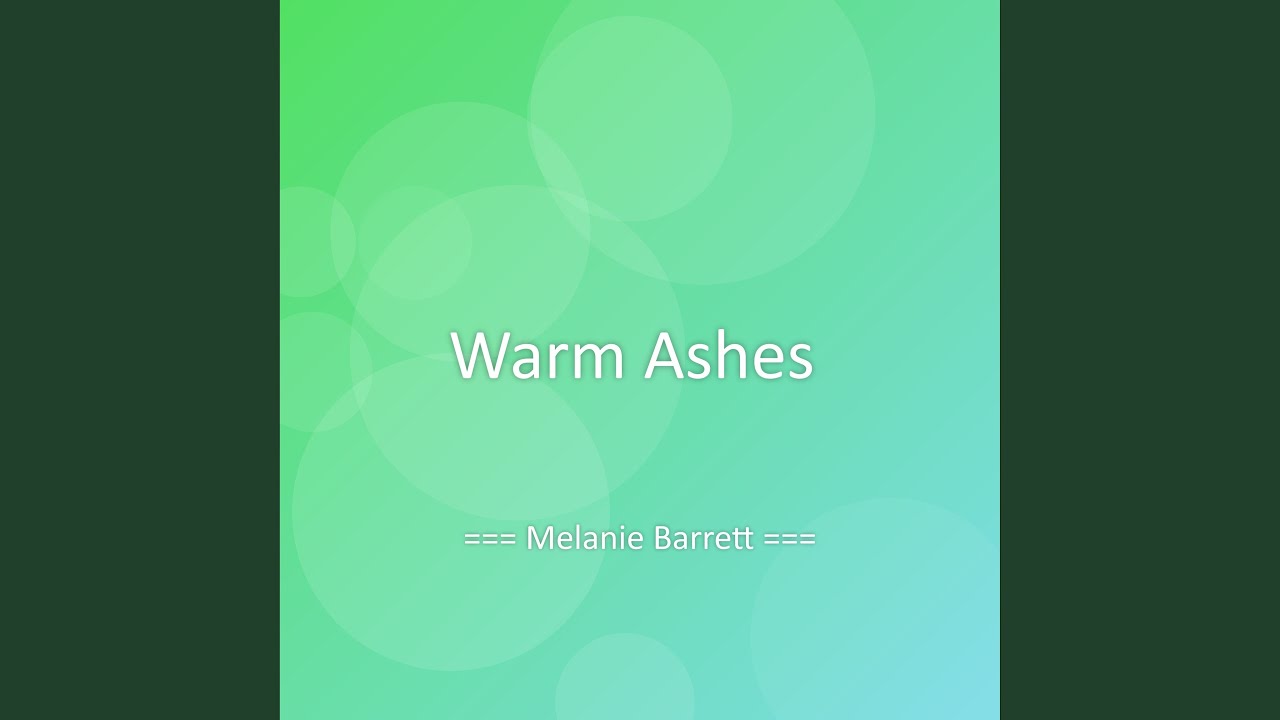 Warm Ashes