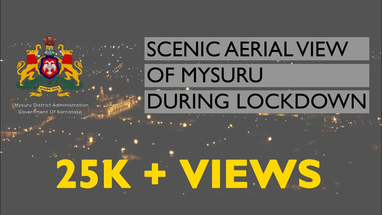 Mysore Drone View |Scenic beauty of Mysuru during COVID-19 Lockdown | Mysore District Administration