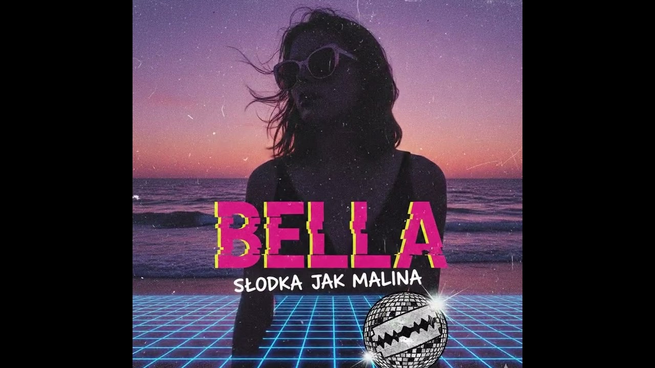 Bella - Słodka Jak Malina | Post-Punk Disco Anthem (Oficjalny Singiel)