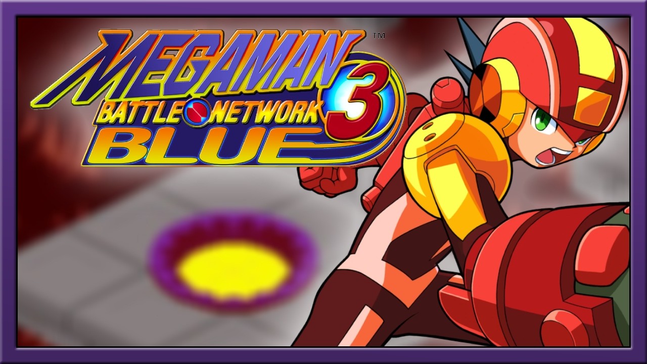 Mega Man Battle Network 3 Blue- My Dominant Hand