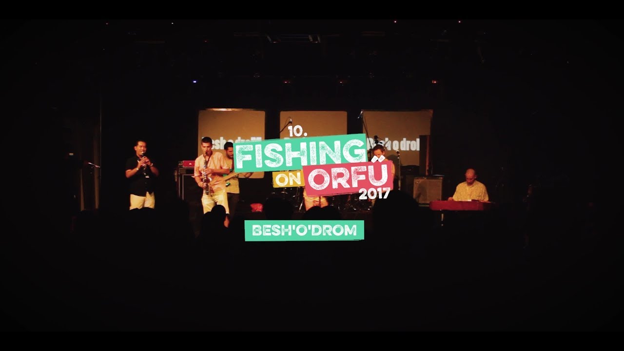 Besh'O'Drom - Fishing on Orfű 2017 (Teljes koncert)
